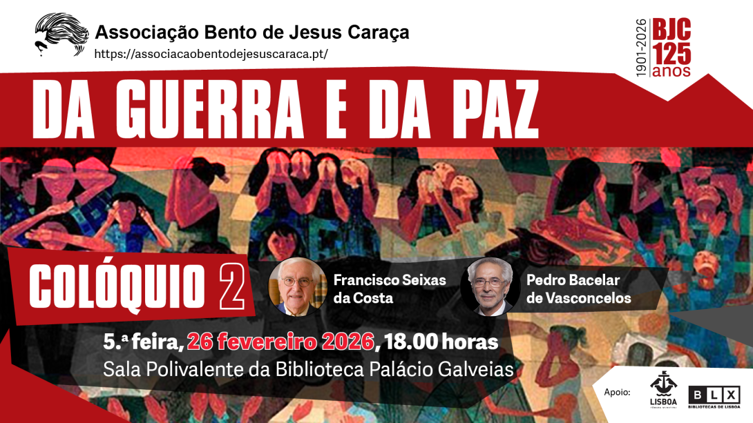 Colóquio 2 "DA GUERRA E DA PAZ"